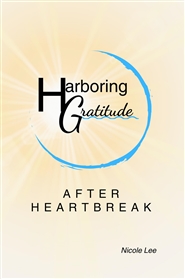 Harboring Gratitude After Heartbreak cover image