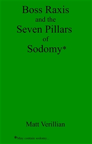 Boss Raxis and the Seven Pillars of Sodomy cover image