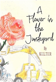 A Flower in the Junkyard cover image