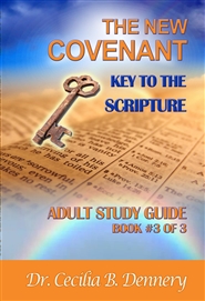 New Covenant: Key to the Scripture - Adult Study Guide Book #3 of 3 cover image