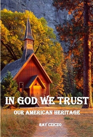 In God We Trust - Our American Heritage cover image