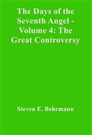 The Days of the Seventh Angel - Volume 4: The Great Controversy cover image