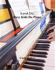Level 2A: Busy Kids Do Piano cover image