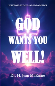 GOD WANTS YOU WELL! cover image