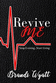 Revive Me Stop Existing Start Living cover image