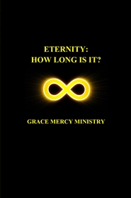 Eternity: How Long Is It? cover image