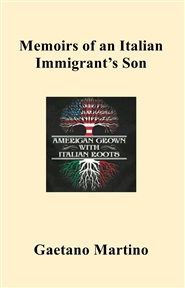 Memoirs of an Italian Immigrant’s Son cover image