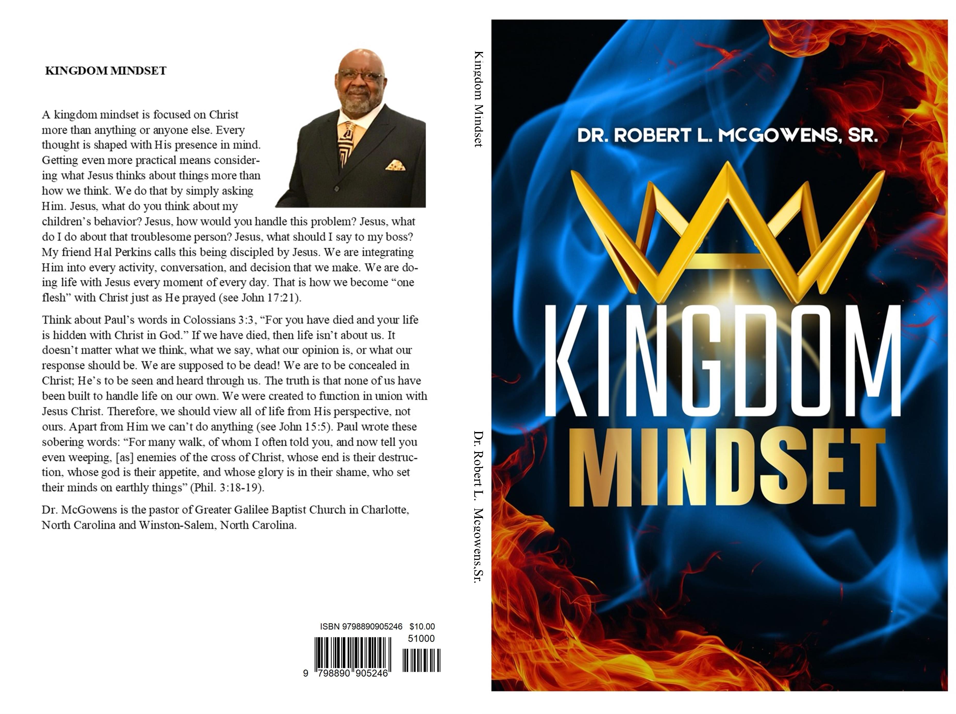 Kingdom Mindset by Dr. Robert L. Mcgowens,Sr. : $10.00 : 9798890905246 ...