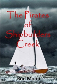The Pirates of Shipbuilders Creek cover image