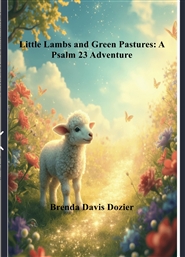 Little Lambs and Green Pastures: A Psalm 23 Adventure cover image