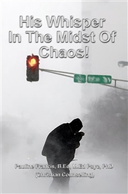 His Whisper In The Midst Of Chaos! cover image