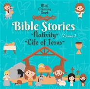 Mini Coloring Book BIBLE STORIES (Volume 2) Nativity, Life of Jesus cover image