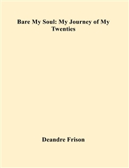 Bare My Soul: My Journey of My Twenties cover image