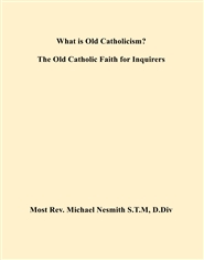 What is Old Catholicism?   ... cover image