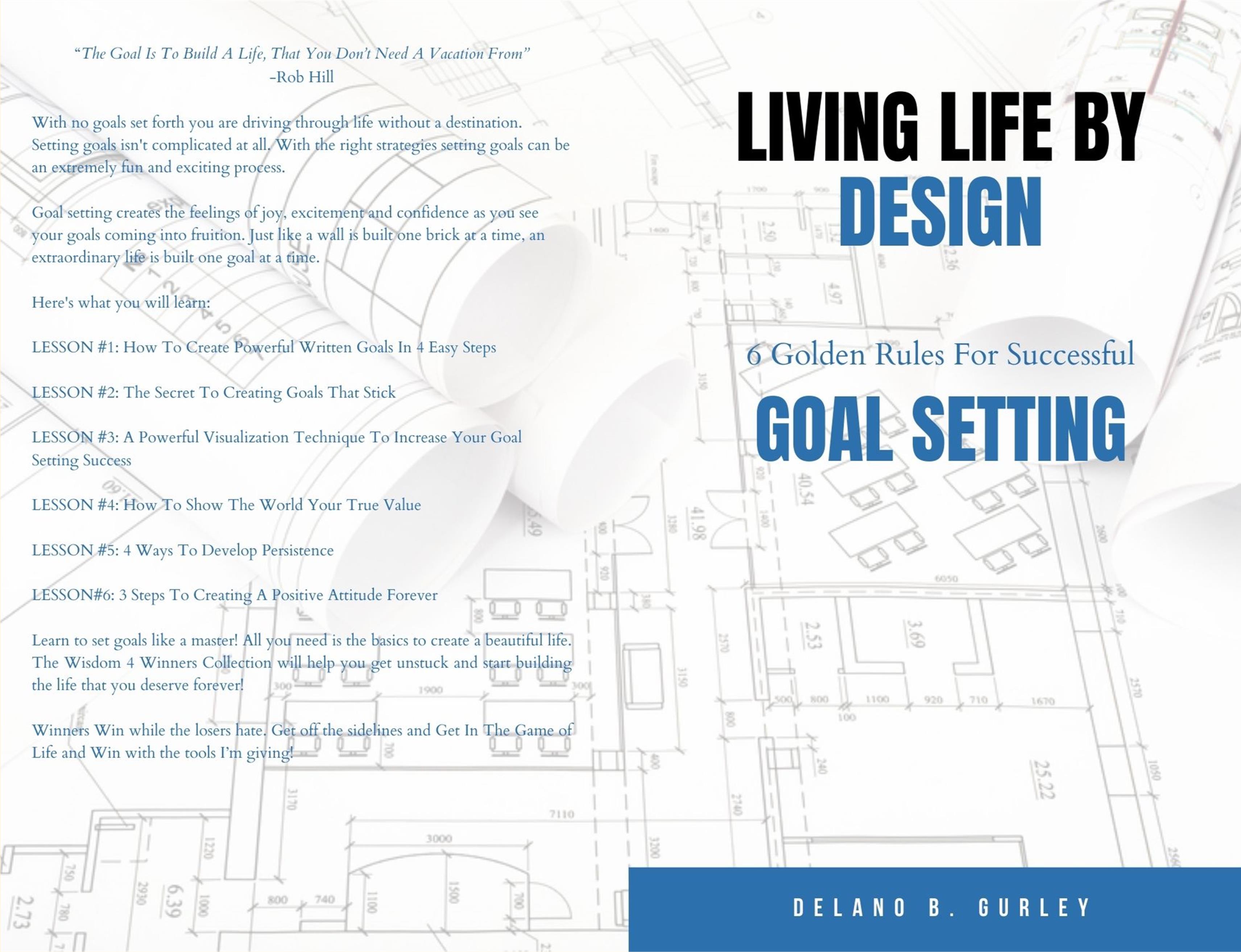 Living Life By Design: Golden Rules For Successful Goal Setting by ...