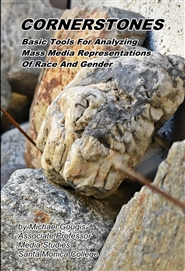 Cornerstones: Basic Tools Of Analysis For Mass Media Representations Of Gender And Race cover image