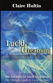 The Doctrine of Lucid Dreaming: The Ultimate Guide to Lucid Dreams cover image