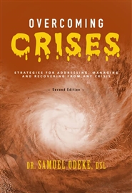Overcoming Crisis: Strategies for Addressing, Managing and Recovering from Any Crisis. cover image