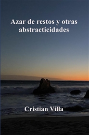 Azar de restos y otras abstracticidades  cover image