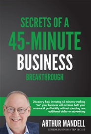 Secrets of a 45-Minute Business Breakthrough cover image
