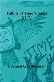 Tidbits of Time Volume XLIV cover image
