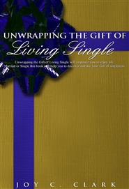 Unwrapping the Gift of Living Single cover image