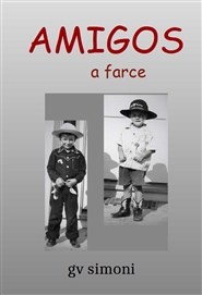 AMIGOS, a farce cover image