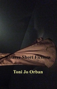 Bizarre Short Fictions cover image