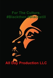 For the Culture, #Blackthen #Blackstill cover image