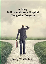 A Diary Build and Grow a Hospital Navigation Program cover image