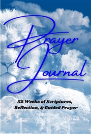 Prayer Journal 52 week Scriptures & Guided Prayer 6x9 Spiral, 260 pages cover image