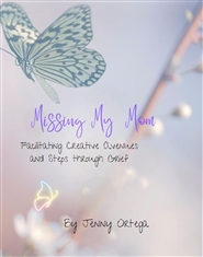 Missing My Mom Healing Prayer Journal cover image