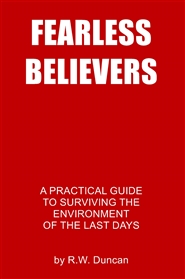 FEARLESS BELIEVERS - A Practical Guide to Surviving the Environment of the Last Days cover image