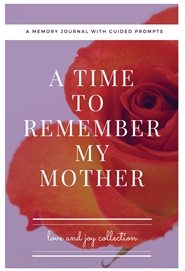 A Time to Remember My Mother - b&w cover image