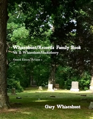 Whisenhunt / Records Family Book: Vol II Whisenhunt / Huckleberry cover image