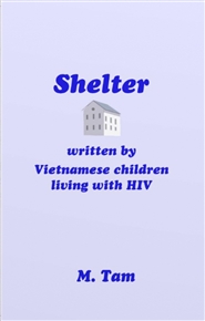 Shelter - written by Vietnamese children living with HIV cover image
