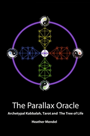 The Parallax Oracle: Archetypal Kabbalah, Tarot and The Tree of Life cover image