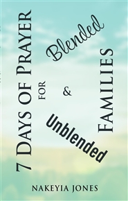 7 Days of Prayer for Blended and Unblended  Families cover image