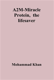 A2M-Miracle Protein, the lifesaver cover image