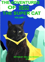 THE ADVENTURES OF DIEGO THE SUPER CAT  VOL.. 1 cover image