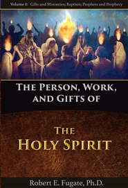 The Person, Work, and Gifts of the Holy Spirit (vol. 1) cover image