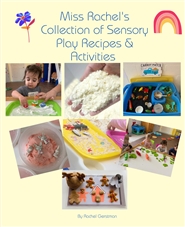 The Ultimate Collection of Sensory Play Recipes and Activities cover image