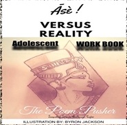 Asè Versus Reality Adolescent WORKBOOK "The Poem Pusher" cover image
