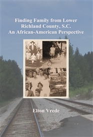 Finding Family from Lower Richland County, S.C. An African-American Perspective cover image