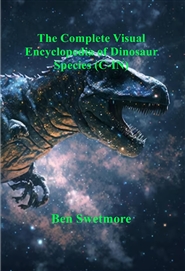 The Complete Visual Encyclopedia of Dinosaur Species (C-IN) cover image