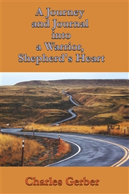 A Journal and Journey into a Warrior, Shepherd