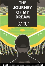 The Journey of My Dream: The Official TBM TSM Notebook cover image