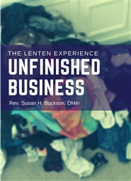 Unfinished Business: The Lenten Experience cover image