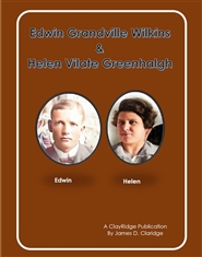 Edwin Grandville Wilkins & Helen Vilate Greenhalgh cover image