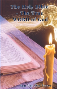 The Holy Bible - The True  ... cover image